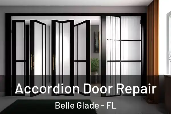 Accordion Door Repair Belle Glade - FL