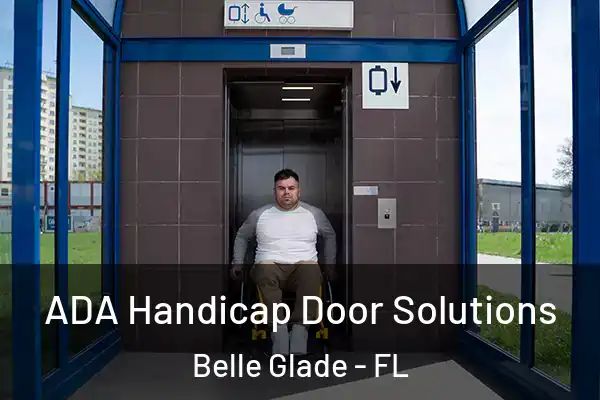  ADA Handicap Door Solutions Belle Glade - FL