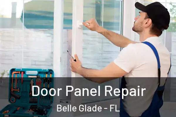  Door Panel Repair Belle Glade - FL
