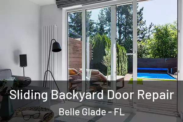  Sliding Backyard Door Repair Belle Glade - FL