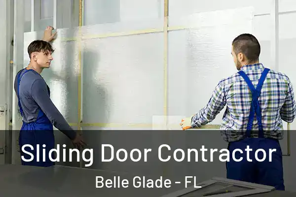 Sliding Door Contractor Belle Glade - FL