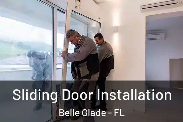 Sliding Door Installation Belle Glade - FL