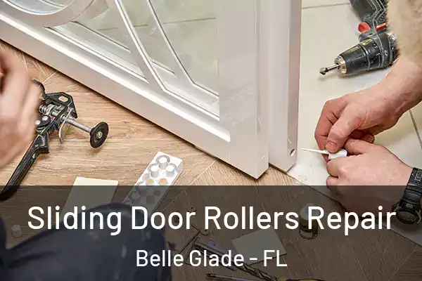 Sliding Door Rollers Repair Belle Glade - FL