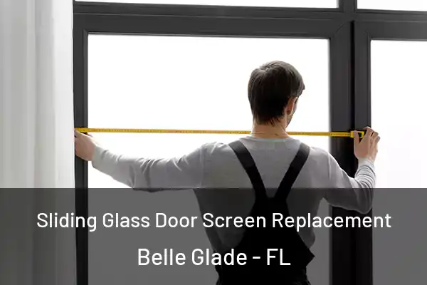  Sliding Glass Door Screen Replacement Belle Glade - FL